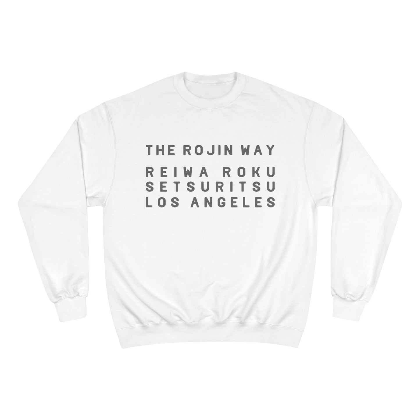 Rojin Way White - Champion Sweatshirt